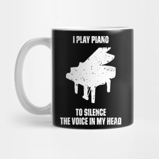 I Play Piano To Silence The Voice In My Head Music Funny Quote Distressed Mug